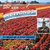 Various - Hou Van Hollands (20 Liedjes Die Je Nooit Vergeet)