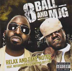 8Ball And MJG Feat. Notorious B.I.G. And Project Pat – Relax And