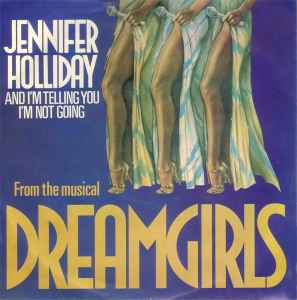 Jennifer Holliday – And I'm Telling You I'm Not Going (1982