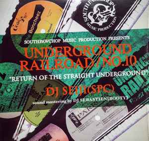 DJ Seiji - Underground Railroad 10 (Return Of The Straight Underground)