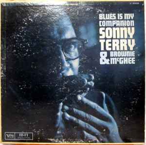 Sonny Terry & Brownie McGhee – Blues Is My Companion (1961, Vinyl 