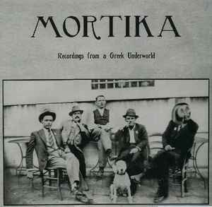 Mortika (Recordings From A Greek Underworld) - Various