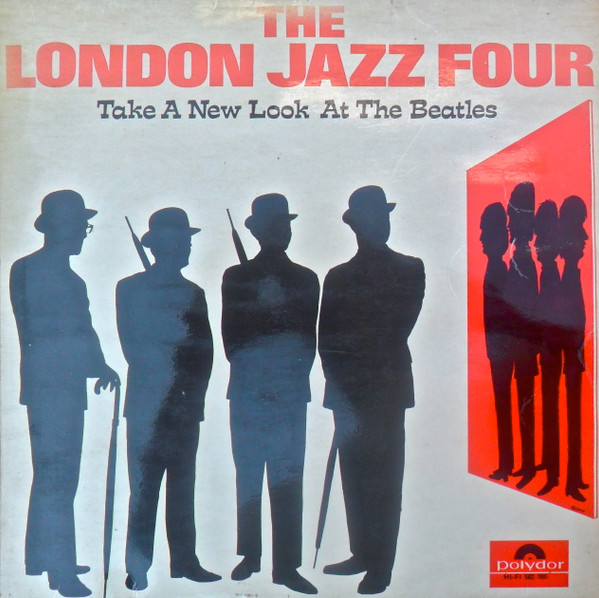 The London Jazz Four – Take A New Look At The Beatles (1967