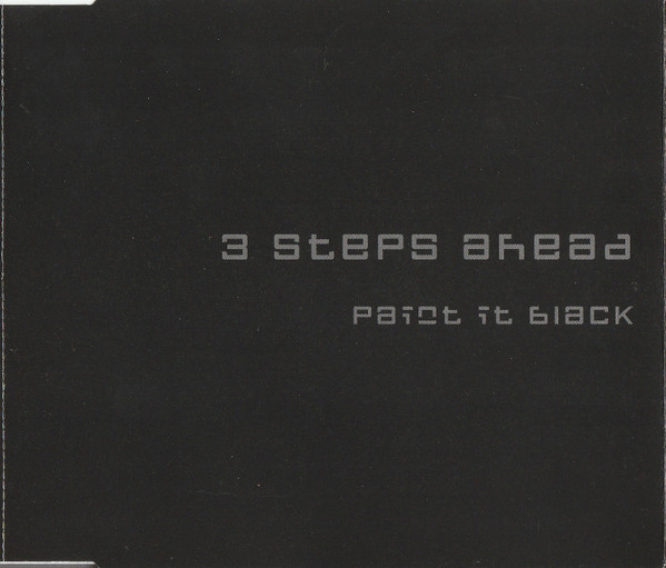 3 Steps Ahead – Paint It Black (1998, CD) - Discogs