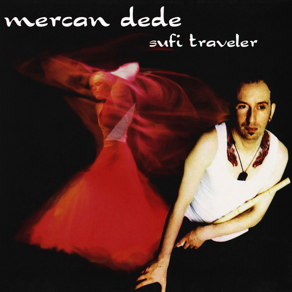 Mercan Dede – Sufi Traveler (CD)