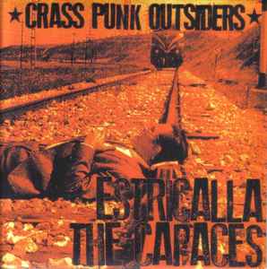 Crass Punk Outsiders - Estricalla / The Capaces