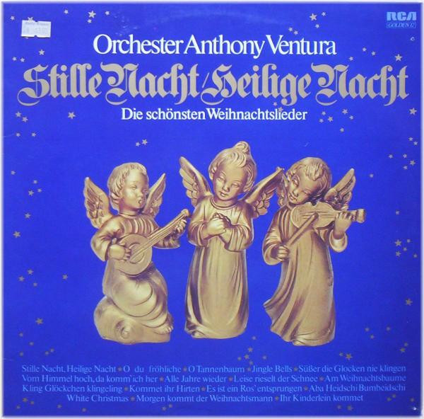 Обложка конверта виниловой пластинки Orchester Anthony Ventura - Stille Nacht / Heilige Nacht (Die Schönsten Weihnachtslieder)