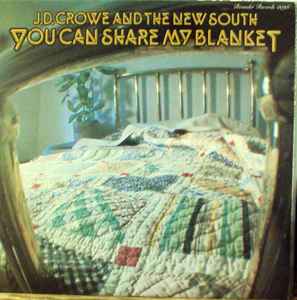 J.D. Crowe & The New South - You Can Share My Blanket
