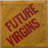 Future Virgins - Part II: Words & Sounds