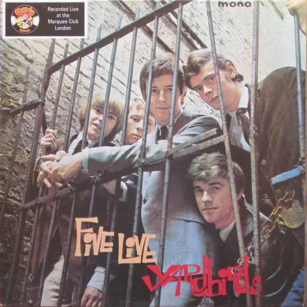 The Yardbirds – Five Live Yardbirds (Vinyl) - Discogs