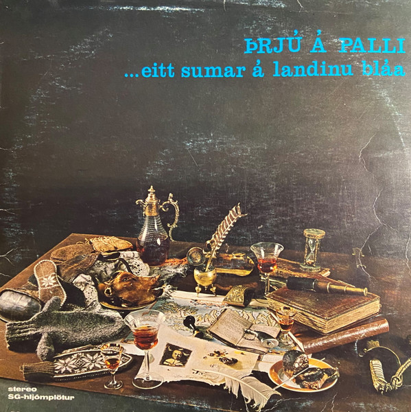 lataa albumi Þrjú Á Palli - Eitt Sumar Á Landinu Bláa