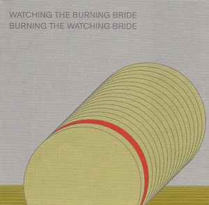 Asmus Tietchens - Watching The Burning Bride / Burning The Watching Bride