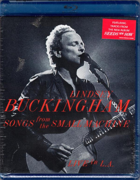 Lindsey Buckingham – Songs From The Small Machine - Live In L.A. (2016