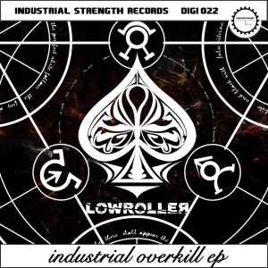 Industrial Overkill EP - Lowroller