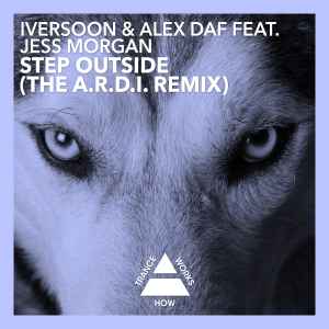 Iversoon & Alex Daf - Step Outside (The A.R.D.I. Remix) album cover