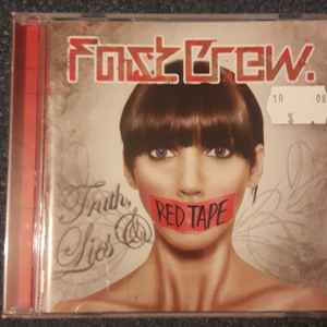 Fast Crew - Truth, Lies & Red Tape
