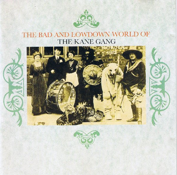 The Kane Gang – The Bad And Lowdown World Of (1985, Vinyl) - Discogs