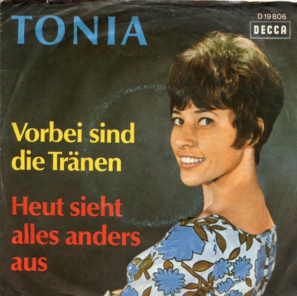 télécharger l'album Tonia - Vorbei Sind Die Tränen Heut Sieht Alles Anders Aus