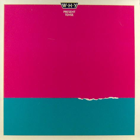 W·H·Y – Present Tense (1983, Vinyl) - Discogs