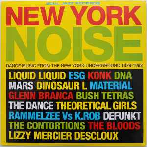 New York Noise (Dance Music From The New York Underground 1978-1982) - Various