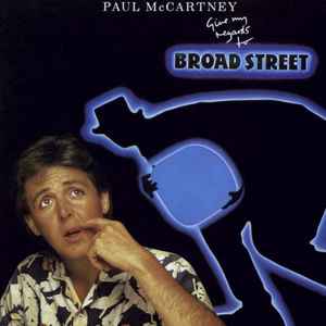 Paul McCartney - Give My Regards To Broad Street album cover