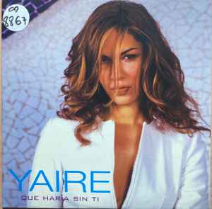 Yaire - Que Haria Sin Ti album cover