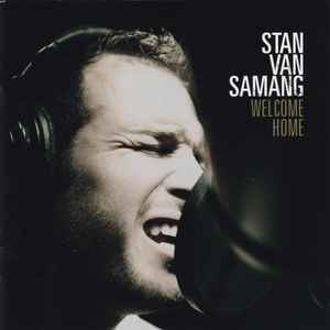 Welcome Home - Stan Van Samang