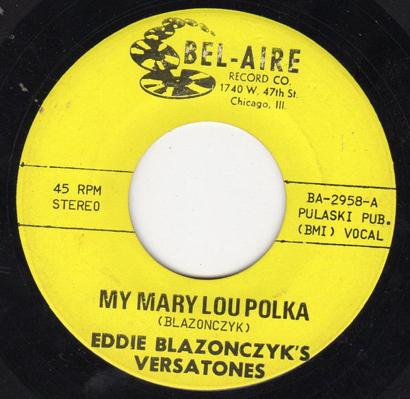 baixar álbum Eddie Blazonczyk's Versatones - My Mary Lou Polka Dance With Me Waltz