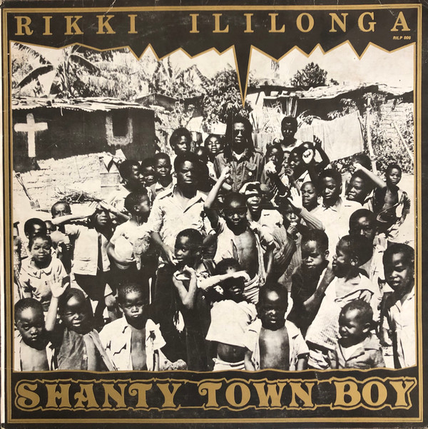 télécharger l'album Rikki Ililonga - Shanty Town Boy