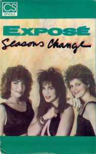 Exposé – Seasons Change (1987, Cassette) - Discogs