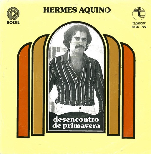 Album herunterladen Hermes Aquino - Desencontro De Primavera Cuidado