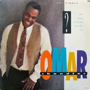 Omar Chandler - Do You Really Want It