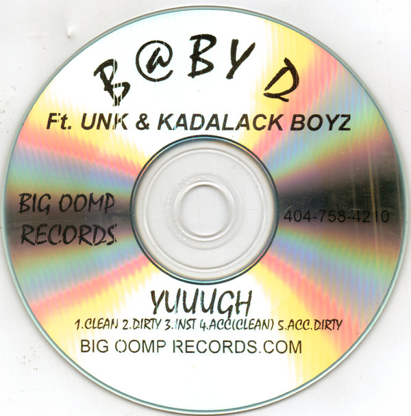 ladda ner album Baby D Featuring UNK & Kadalack Boyz - Yuuugh