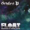 Styles P - Float