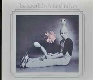 How Sweet To Be An Idiot - Neil Innes