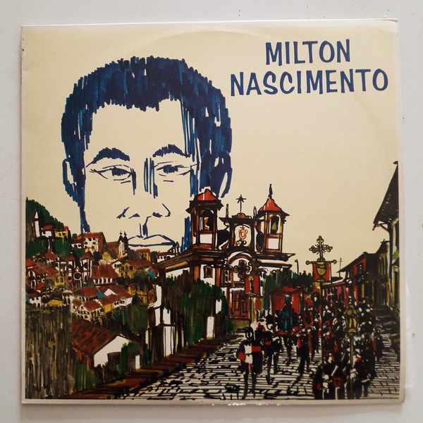 Milton Nascimento - Milton Nascimento | Releases | Discogs