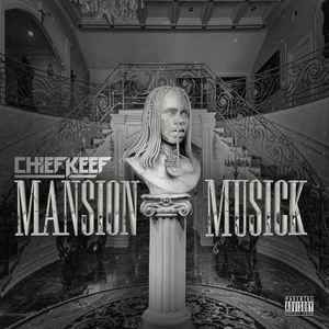 Chief Keef - Mansion Muzick album cover
