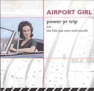 Airport Girl - Power Yr Trip album cover