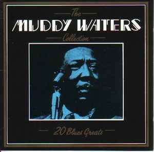 Muddy Waters - The Muddy Waters Collection - 20 Blues Greats album cover