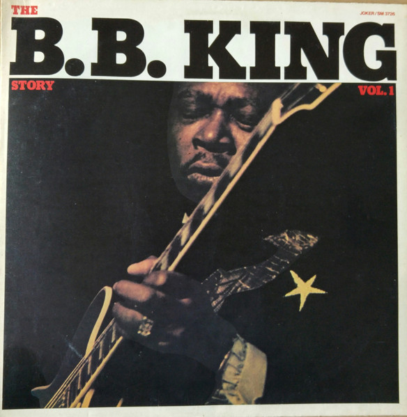 B.B. King – The B.B. King Story Vol.1 (1975, Vinyl) - Discogs