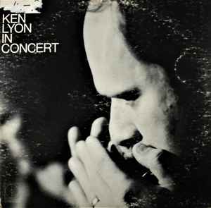 Ken Lyon - Ken Lyon In Concert | Releases | Discogs