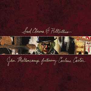 John Cougar Mellencamp - Sad Clowns & Hillbillies album cover