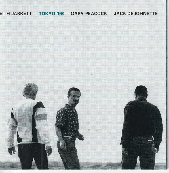 Keith Jarrett / Gary Peacock / Jack DeJohnette – Tokyo '96 (1998 