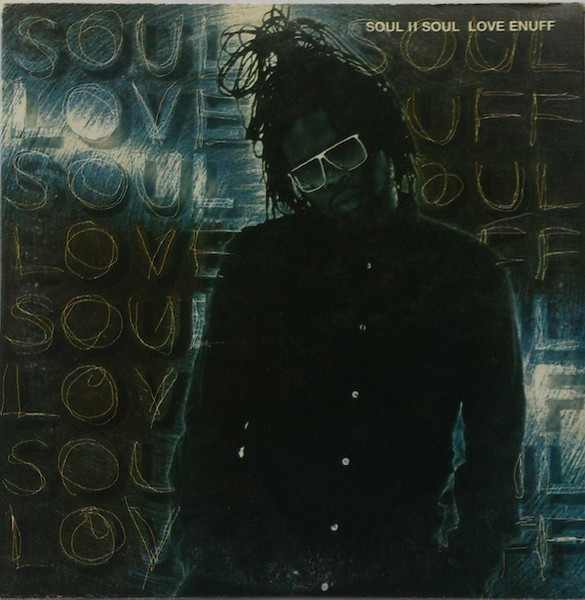 Soul II Soul – Love Enuff (1995, CD) - Discogs