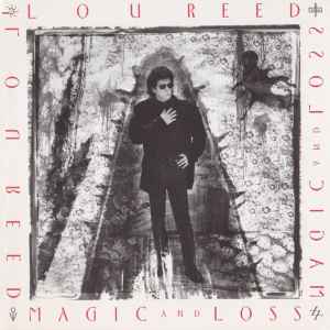 Magic And Loss - Lou Reed