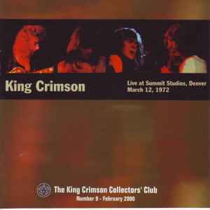 Live At Summit Studios, Denver (March 12, 1972) - King Crimson