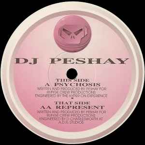 Peshay - Psychosis / Represent