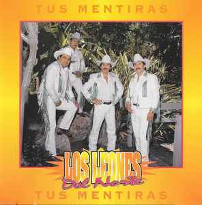 Los Leones Del Norte – Tus Mentiras (1997, CD) - Discogs