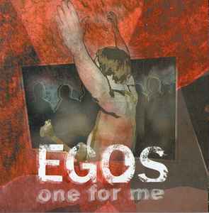One For Me - Egos