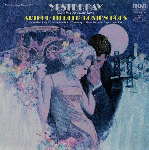 ladda ner album Arthur Fiedler Boston Pops - Yesterday Music In A Nostalgic Mood